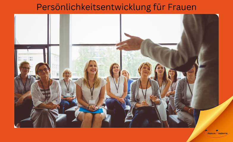 Persönlichkeitsentwicklung für Frauen